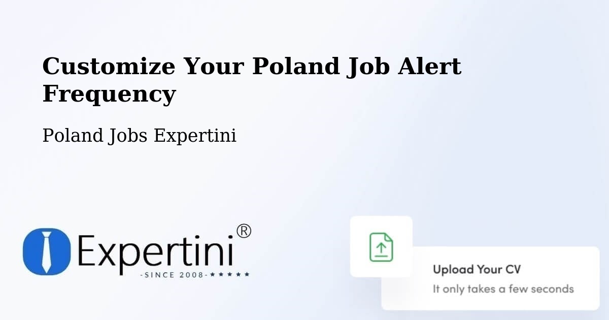 Customize Your Poland Job Alert Frequency - Poland Jobs Expertini